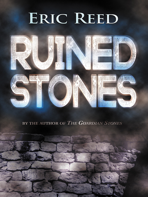 Title details for Ruined Stones by Eric Reed - Available